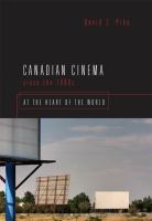 Canadian cinema since the 1980s : at the heart of the world /