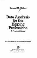 Data analysis for the helping professions : a practical guide /