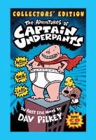The adventures of Captain Underpants : the first epic novel /