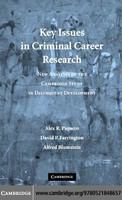 Key issues in criminal career research : new analyses of the Cambridge Study in Delinquent Development /