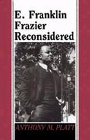 E. Franklin Frazier reconsidered