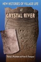 New histories of village life at Crystal River /