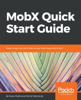 MobX quick start guide : supercharge the client state in your React apps with MobX /
