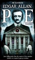 The illustrated Edgar Allan Poe : unabridged :