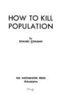 How to kill population.