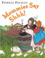 Mommies say shhh! /