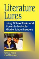 Literature lures using picture books and novels to motivate middle school readers /