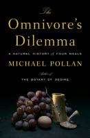 The omnivore's dilemma : a natural history of four meals /