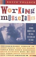Working musicians : defining moments from the road, the studio, and the stage /