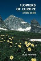 Flowers of Europe: a field guide;
