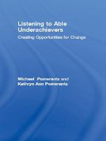Listening to able underachievers : creating opportunities for change /