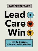Lead. Care. Win. : how to become a leader who matters /