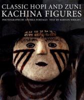 Classic Hopi and Zuni kachina figures /