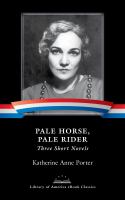 Pale horse, pale rider : three short novels /