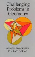 Challenging problems in geometry /