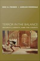Terror in the balance : security, liberty, and the courts /