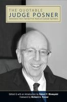 Quotable Judge Posner, The Selections from Twenty-Five Years of Judicial Opinions /