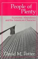 People of plenty : economic abundance and the American character /