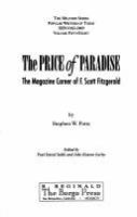 The price of paradise : the magazine career of F. Scott Fitzgerald /