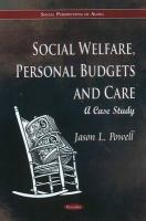 Social welfare, personal budgets and care : a case study /