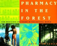 Pharmacy in the forest : how medicines are found in the natural world /