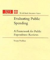 Evaluating public spending a framework for public expenditure reviews /