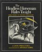 The Headless Horseman rides tonight : more poems to trouble your sleep /