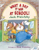 What a day it was at school! : poems /