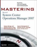 Mastering System Center Operations Manager 2007 /