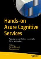 Hands-on Azure cognitive services : applying AI and machine learning for richer applications /