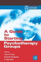 A guide to starting psychotherapy groups /