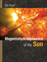 Magnetohydrodynamics of the Sun /