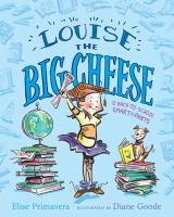 Louise the big cheese and the back-to-school smarty-pants /