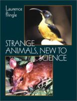 Strange animals, new to science /