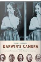 Darwin's camera : art and photography in the theory of evolution /