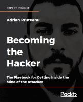 Becoming the hacker : the playbook for getting inside the mind of an attacker /
