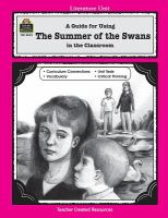 A guide for using The summer of the swans in the classroom, based on the novel by Betsy Byars /
