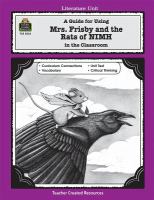 A literature unit for Mrs. Frisby and the rats of NIMH, by Robert C. O'Brien /
