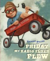 Friday my Radio Flyer flew /