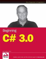 Beginning C♯ 3.0 : an introduction to object oriented programming /