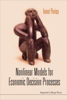 Nonlinear models for economic decision processes /