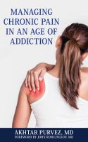 Managing chronic pain in an age of addiction /