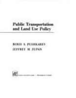 Public transportation and land use policy /