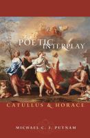 Poetic interplay : Catullus and Horace /