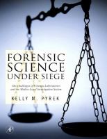Forensic science under siege : the challenges of forensic laboratories and the medico-legal death investigation system /