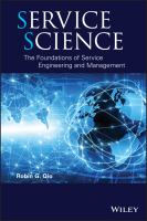 Service science : the foundations of service engineering and management /