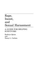 Rape, incest, and sexual harassment : a guide for helping survivors /