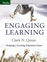 Engaging learning : designing e-learning simulation games /