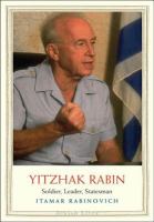 Yitzhak Rabin : soldier, leader, statesman /