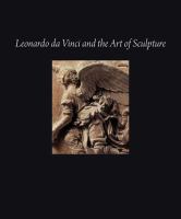 Leonardo da Vinci and the art of sculpture /